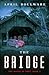 The Bridge: A House of Prey Novel