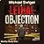 Lethal Objection: A Contemp...