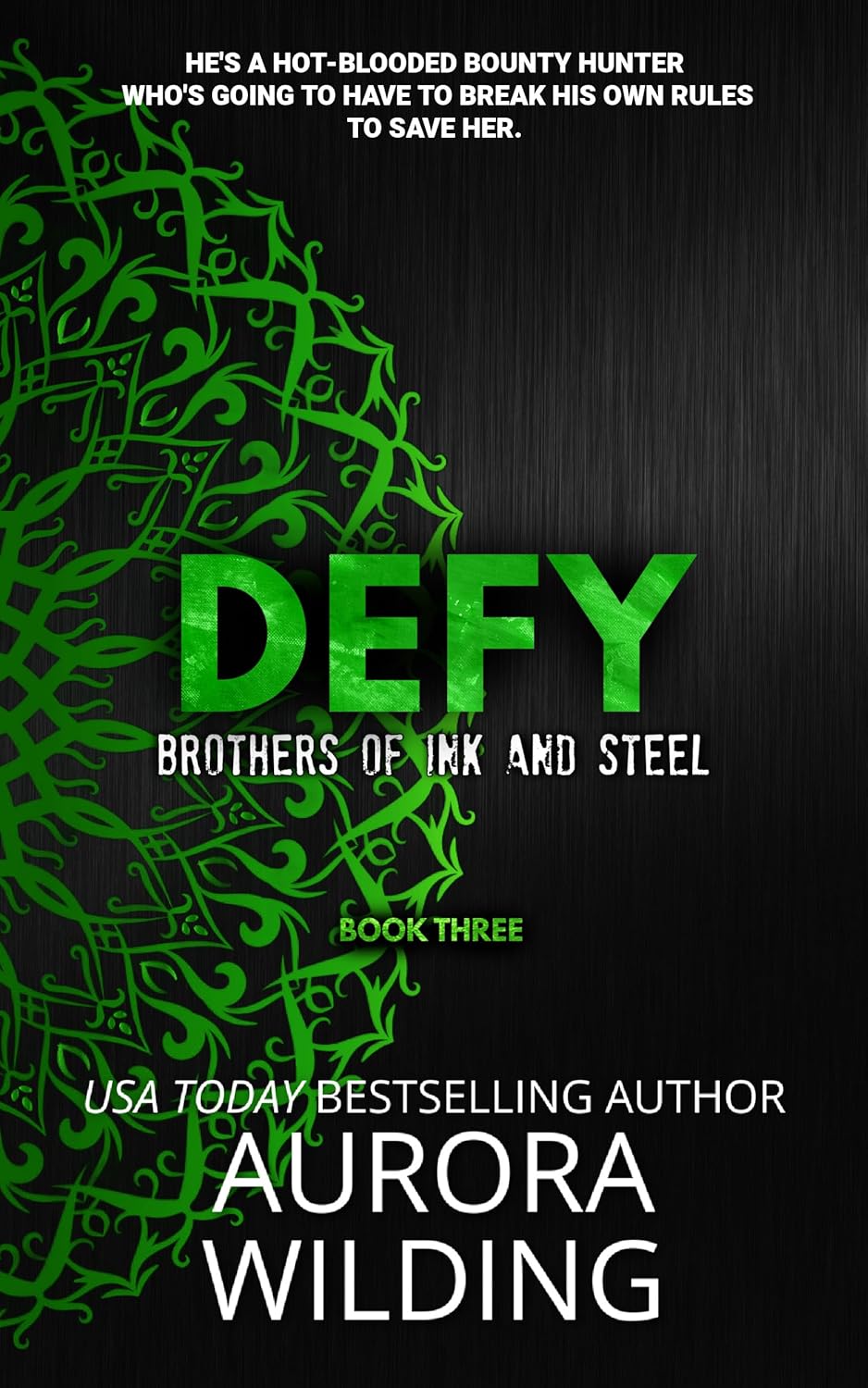 Defy (Brothers of Ink and Steel #3)