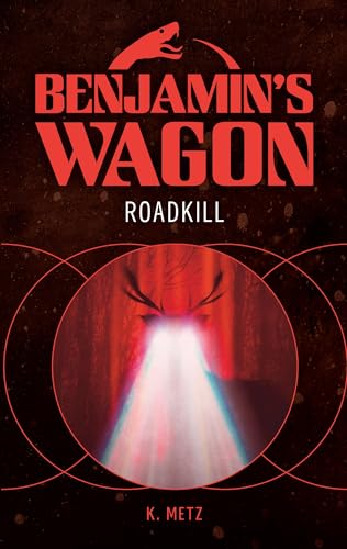 Benjamin's Wagon: Roadkill (German Edition)