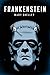 Frankenstein by Mary Shelley