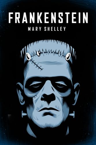Frankenstein (Kindle Edition)