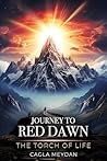 Journey to Red Dawn by Cagla Meydan