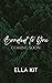 Bonded To You by Ella Kit