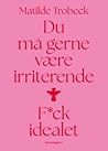 Du må gerne være ...