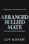 Arranged Bullied ...