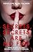 Secrets, Secrets Are No Fun: A Gripping Psychological Thriller Romance with Forbidden Love, Best Friend Betrayal, and Secrets That Could Destroy Everything