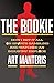 The Bookie: How I Bet It All on Sports Gambling and Watched an Industry Explode