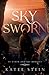 Skysworn (Of Earth and Sky Duology)