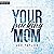 Your Pucking Mom (Ravens Hockey #1)