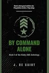 By Command Alone:...