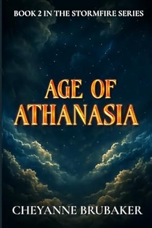 Age of Athanasia (Stormfire #2)