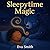 Sleepytime Magic