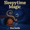 Sleepytime Magic