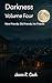 Darkness Volume Four- New F...