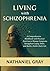 Living with Schizophrenia: ...