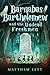 Barnabas Bartholomew and the Undead Freshmen by Matthew Lett