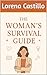 The Woman’s Survival Guide by Lorena Castillo