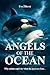 Angels of the Ocean: Why endure captivity when the sea is so close...
