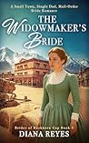 The Widowmaker's Bride by Diana  Reyes