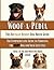 Woof-a-Pedia: The Brutally Honest Dog Breed Guide: A Comprehensive Guide to Choosing the RIGHT Dog for Your Lifestyle (The Zero Woofs Given Dog Breed Library)