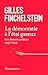 La démocratie à l'état gazeux : Une histoire politique 1945-2025