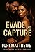 Evade and Capture (Callahan Security Vol. 4) (Italian Edition)
