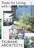 Tool for Living with Uncertainty by TSUBAME ARCHITECTS