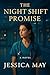 The Night Shift Promise: A ...