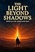 The Light Beyond Shadows by Kekoa Geiger