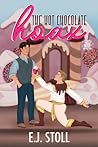 The Hot Chocolate Hoax by E.J. Stoll