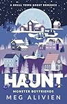 HAUNT: A Small Town Ghost Romance (Monster Boyfriends Book 3)