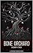 Bone Orchard (Crimson Threa...