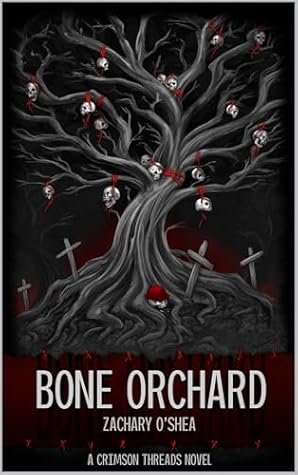 Bone Orchard (Crimson Threads Book 3)