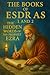 THE BOOKS OF ESDRAS 1 AND 2...