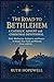 The Road to Bethlehem: A Ca...