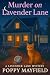 Murder on Lavender Lane Book 1 by Poppy Mayfield