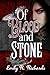Of Blood and Stone by Emily R. Richards