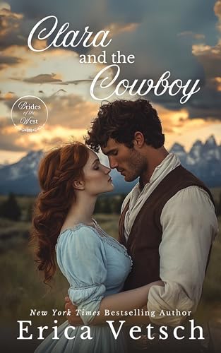 Clara and the Cowboy (Brides of the West Book 1)