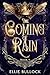 The Coming of Rain by Ellie Bullock