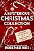 A Mysterious Christmas Collection by Michele Pariza Wacek
