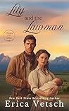 Lily and the Lawman by Erica Vetsch