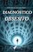 Diagnóstico obsesivo