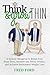 Think & Grow Thin: A Holist...
