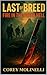 Last of Breed: Fire in the ...