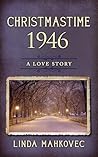 Christmastime 1946: A Love Story (The Christmastime Series Book 9)