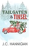 Tailgates & Tinsel by J.C. Hannigan