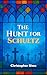 The Hunt for Schultz by Christopher Sives