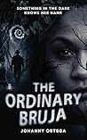 The Ordinary Bruja (Las Cerradoras #1)
