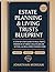 ESTATE PLANNING & LIVING TRUSTS BLUEPRINT by Jonathan Morgan
